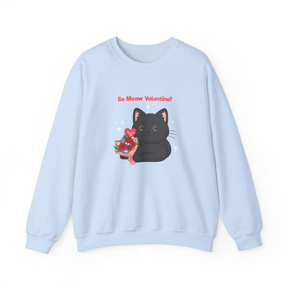 Unisex "Be Meow Valentine?" Sweatshirt