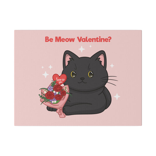 Matte "Be Meow Valentine" Canvas