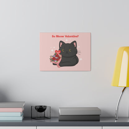 Matte "Be Meow Valentine" Canvas